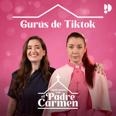 episode Padre Carmen - Gurús de Tiktok artwork