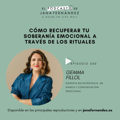 episode #260 - Recupera tu soberanía emocional a través de los rituales - Gemma Fillol artwork