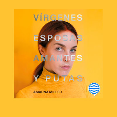 Vírgenes, esposas, amantes y putas
